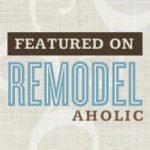 Super Rad Feature on Remodelaholic